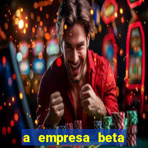 a empresa beta finalizou dezembro com 20 unidades